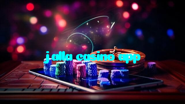 jalla casino app